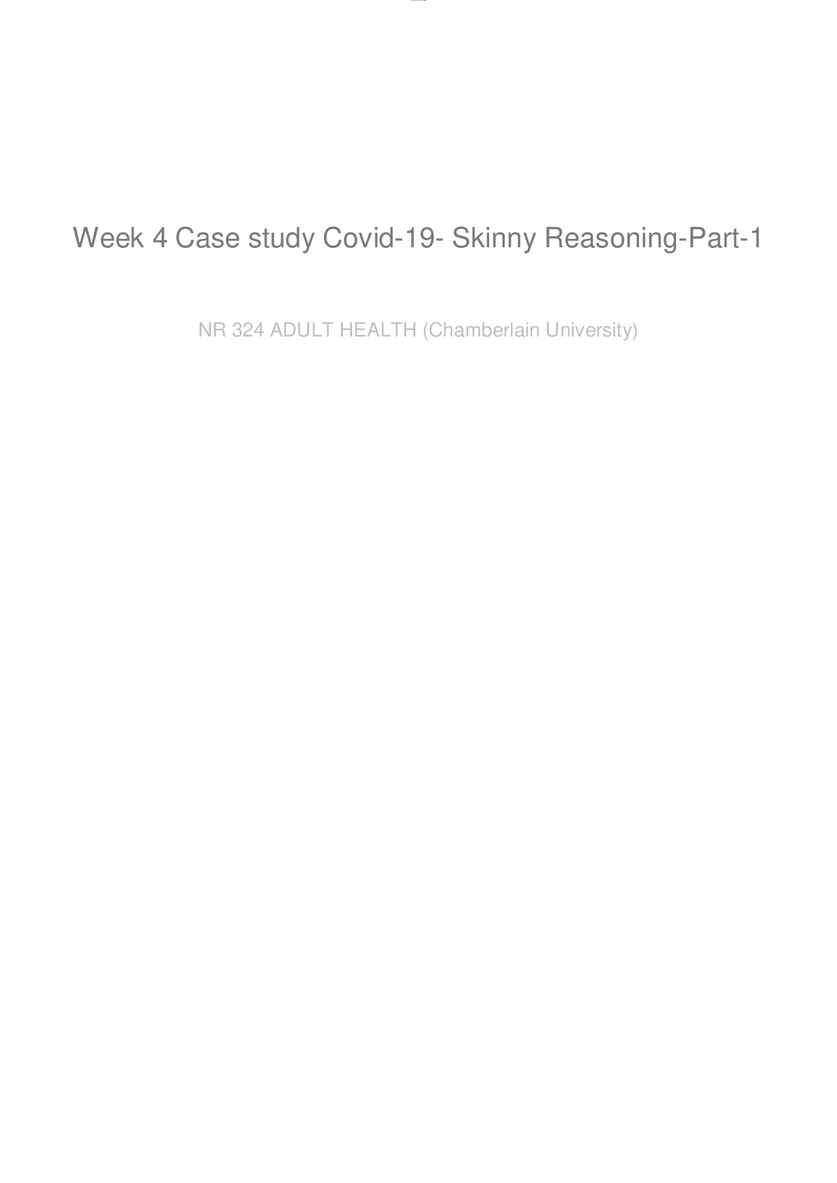 Preview image for NR 324 Adult Health Week 4 Case study COVID 19 Skinny Reasoning Part 1 (ED)